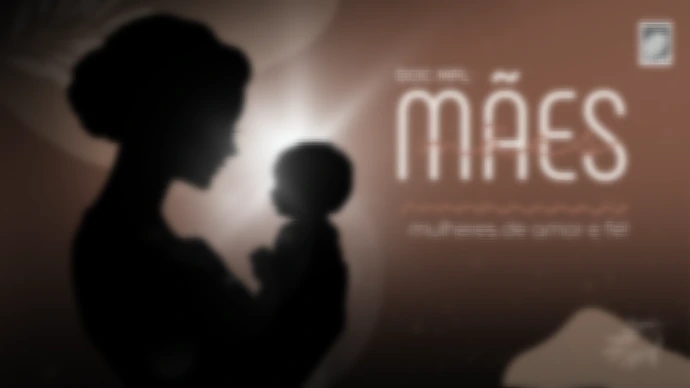 Série: Mães | Histórias Reais de Amor e Fé (9 capítulos)